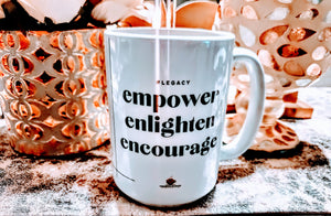 Empower. Enlighten. Encourage.