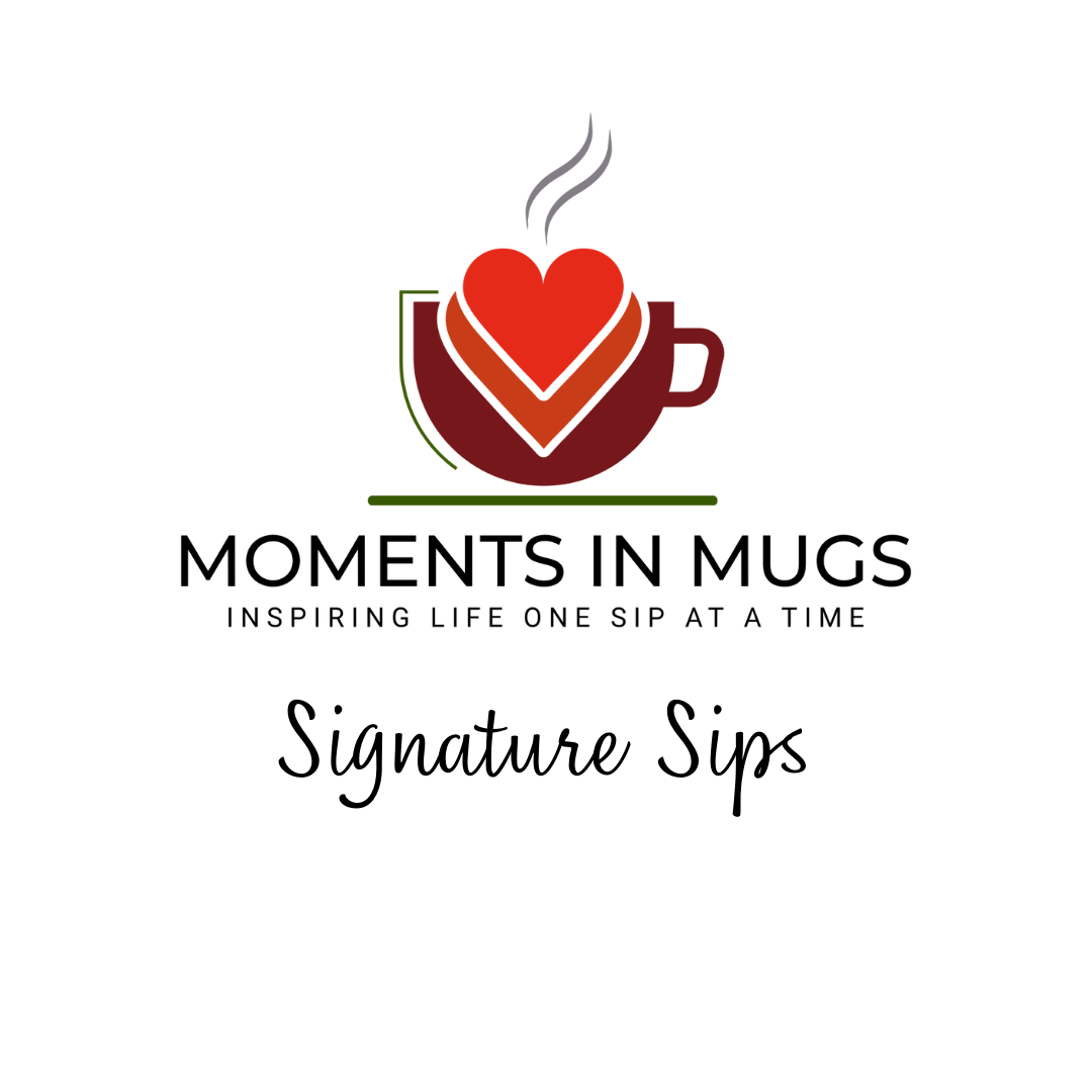 Moments In Mugs Signature Sips